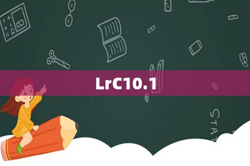 LrC10.1