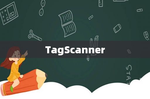 TagScanner